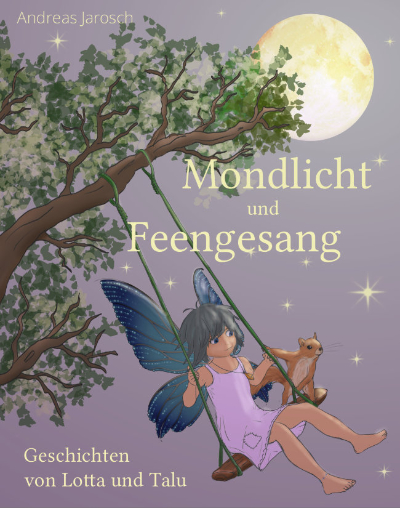 Mondlicht und Feengesang Band 1